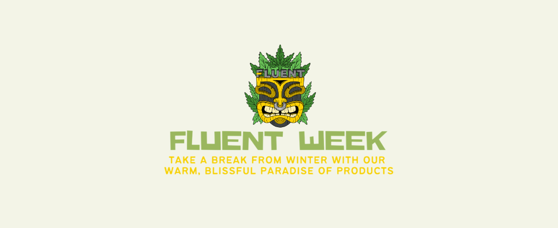 FLUENT Week Celebrates Cannabis Culture & Community